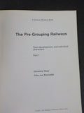 Pre-Grouping Railways Part 1 by Christine Heap & John Van Riemsdijk Part 1 Scien