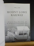Mount Lowe Railway Then & Now by Michael A Patris & Steve Crise  Soft Cover