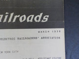 Electric Railroads #5 March 1938 4 million Dollars Electric Railway Outlook ERA