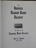 Bonanza Narrow Gauge Railway, The by Eric Johnson  Klondike Mines Ry Soft Cover