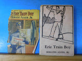 Erie Train Boy by Horatio Alger Jr Hard cover A Novel