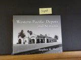 Western Pacific Depots and Stations by Stephen M. Hayes Signed #90 Hard Cover