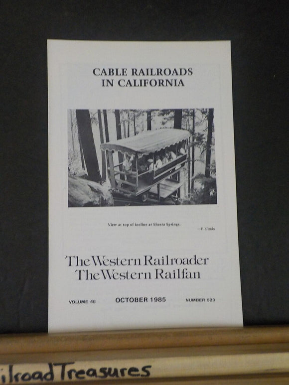 Western Railroader #523 Cable Railroads in California with 8 photos.    8 pages