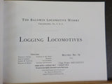 Baldwin Locomotive Works Logging Locomotives 1913  REPRINT Soft Cover