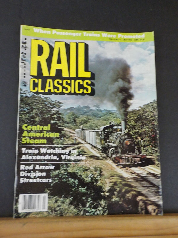 Rail Classics Magazine 1979 July V8#4 Central American steam Red Arrow streetcar