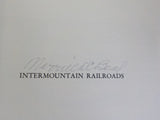 Intermountain Railroads Standard and Narrow Gauge by Merrill D. Beal w/dust jack