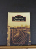 Images of Rail Boston’s Orange Line by Andrew Elder & Jeremy Fox Soft Cover