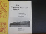 Wisconsin Central, The A centennial View Compiled by William Durrwachter Traffic