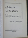 Mileposts On The Prairie Minneapolis & St Louis Railway by Frank Donovan HardCov