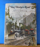 Van Horne's Road By Omer Lavallee Construction of the Canadian Pacific w/ DJ