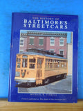 History of Baltimore's Streetcars, The  by Michael Farrell Hard Cover