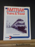 Amtrak Trains & Travel by Patrick Dorin w/ dust jacker 1979 First Edition