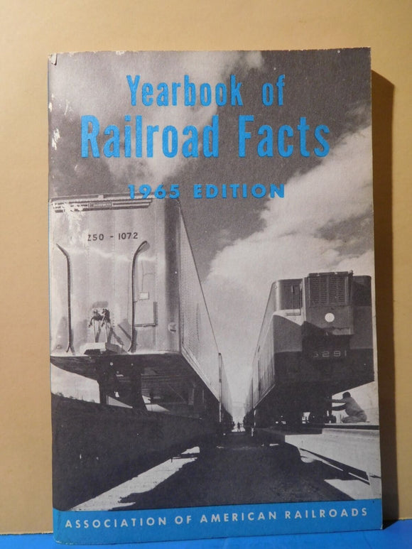 Yearbook of Railroad Facts 1965 Edition  96 pages  Indexed