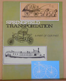 Springfield Transportation A Part of Our Past Soft Cover 1974 For Young Readers