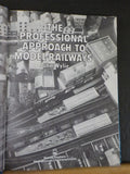 Professional Approach to Model Railways by John Wylie