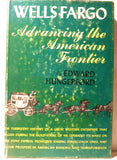 Wells Fargo Advancing the American Frontier by Edward Hungerford Dust Jacket