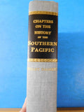 Chapters on the History of the Southern Pacific by Stuart Daggett Hard Cover