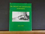 Chicago and Northwestern in Minnesota, The by John C Luecke