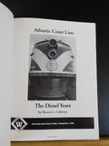 Atlantic Coast Line The Diesel Years by Walter Calloway w/ dust jacket