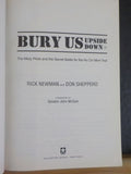 Bury Us Upside Down by Rick Newman & Don Shepperd  Soft Cover