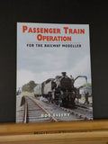 Passenger Train Operation for the Railway Modeller by Bob Essery