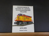 Greenberg’s Guide to Lionel-Fundimensions Trains 1970-1985 Roland Lavoie SoftCov