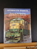 Anthracite Rebirth By Mike Bednar w/ DJ  Reading & Northern Railroad