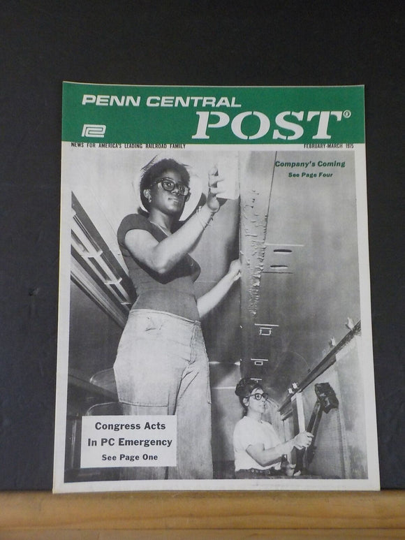 Penn Central Post Employee Magazine 1975 February-March Congress acts in PC emer