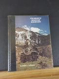 Colorado's Mountain Railroads by Robert LeMassena Revised edition