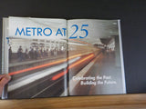 Metro at 25 Celebrating the past. building the future  w/ dust jacket