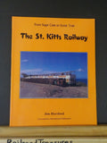 St Kitts Railway, The by Jim Horsford From sugar cane to scenic train
