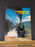 Locomotives in my Life by Don Wood Dust Jacket  First Printing 1974 320 pg