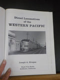Diesel Locomotives Of The Western Pacific By Joseph A. Strapac Hard Cover   WP