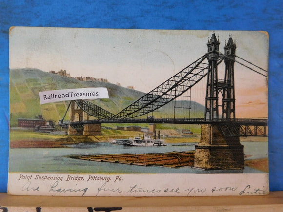 Postcard Point Suspension Bridge Pittsburg. PA Postmarked 1907