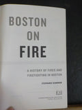 Boston on Fire A History of Fires and Firefighting in Boston  Stephanie Schorow