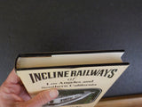 Incline Railways of Los Angeles and Southern California by Donald Duke w/ DJ