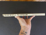 Farewell to Steam by David Plowden Dust Jacket 1966 Steam Boards Locomotives
