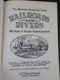 Railroads and Rivers American Cavalcade Series Story of inland transportation