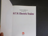 Greenberg's Guide to MTH Electric Trains First Edition Soft Cover with SPECIAL T