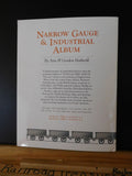 Narrow Gauge & Industrial Album personal notes and observations By Ann & Gordon