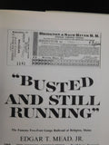 Busted And Still Running Two Foot Gauge RR Bridgton ME by Edgar Mead Soft Cover