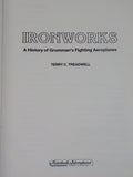 Ironworks Grumman’s Fighting Aeroplanes by Terry Treadwell  w/ dust jacket