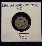 Token MI Benton HBR St Joe 75D Benton Harbor & St Joe Mich Good for one fare