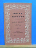 Royal Journey a Retrospect of Royal Trains in the British Isles By Ellis