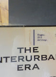 Interurban Era, The By William D Middleton w/dust jacket 1961