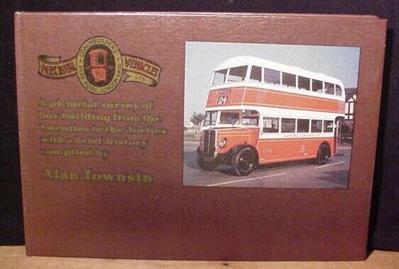 Pictorial Survey of Bus Building From the Twenties to the Forties Park Royal