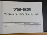 Western Pacific’s Final Decade 72-82 by Benson Dorn Sanders Stanley Signed HardC