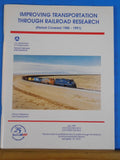 Improving Transportation Through Railroad Research 1988-1991 Soft Cover