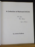 Collection of Railroad Articles. A by James DuBose  Soft Cover   SIGNED