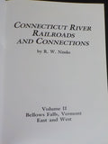 Connecticut River Railroads and Connections Volume 2 II Bellows Falls Vermont Ea